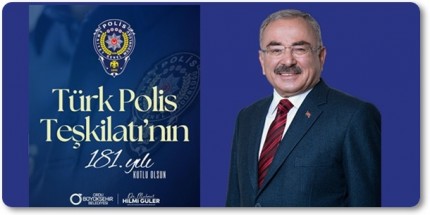 Başkan Güler, Türk Polis Teşkilatı’nın 181. Yılını kutladı
